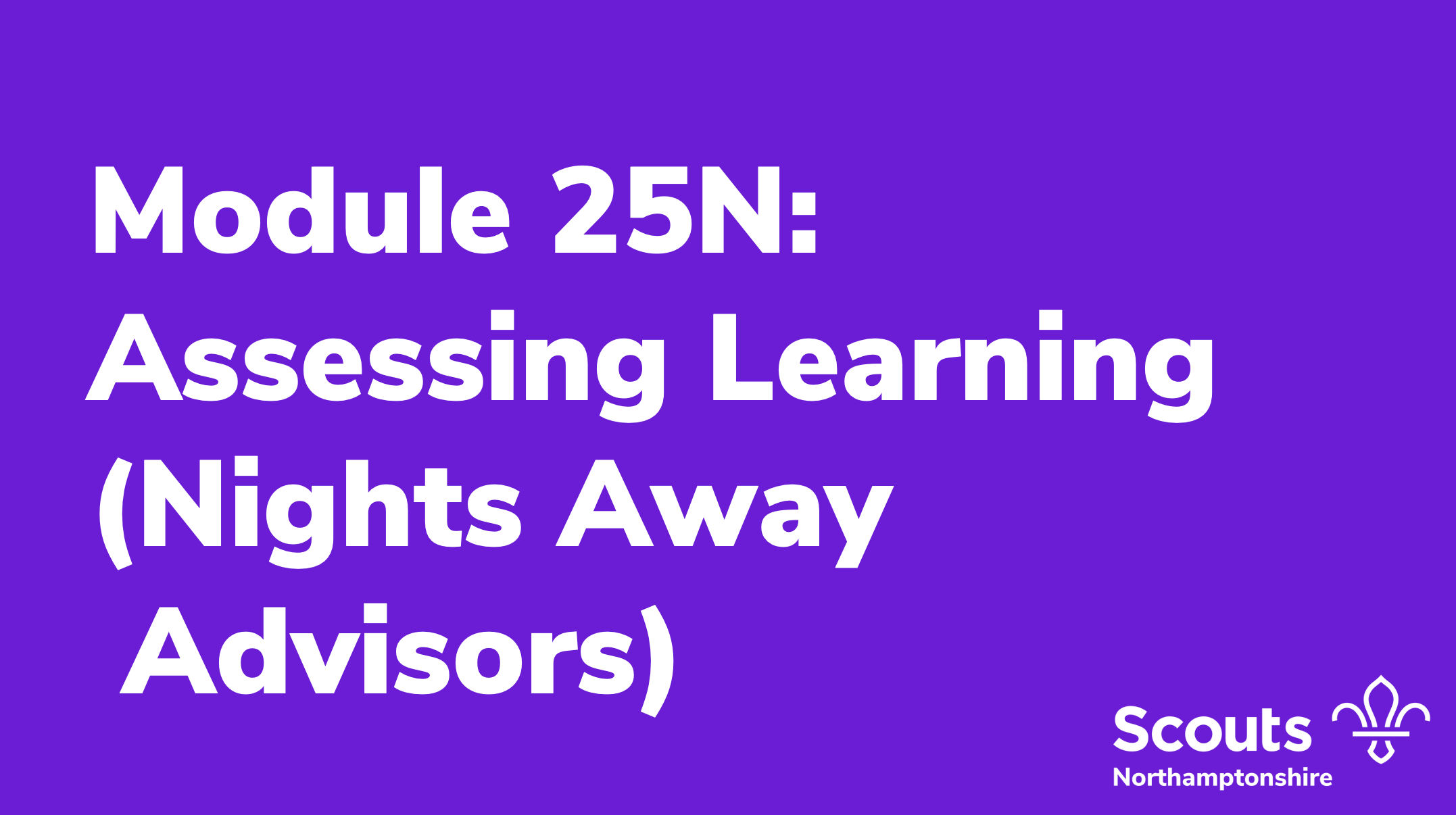 Module 25N: Assessing Learning (Nights Away Advisors)